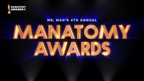 4th Annual Manatomy Award Highlights!
